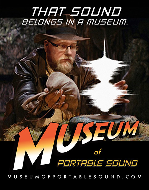 Advert, Museum of Portable Sound. © John Kannenberg